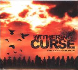 Withering Curse : Only Ashes Remains